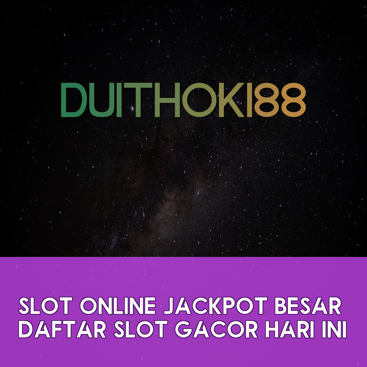 DUITHOKI88