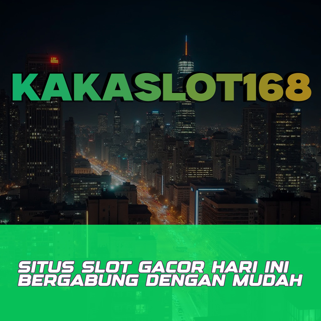 KAKASLOT168