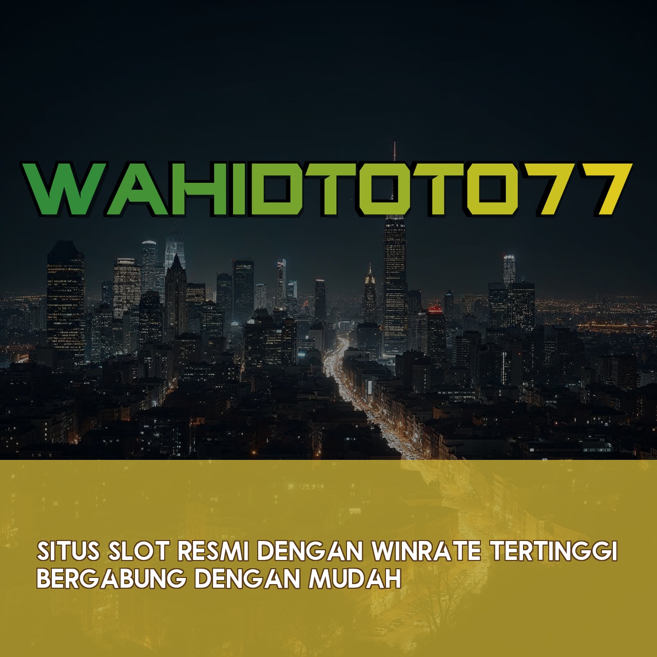 WAHIDTOTO77